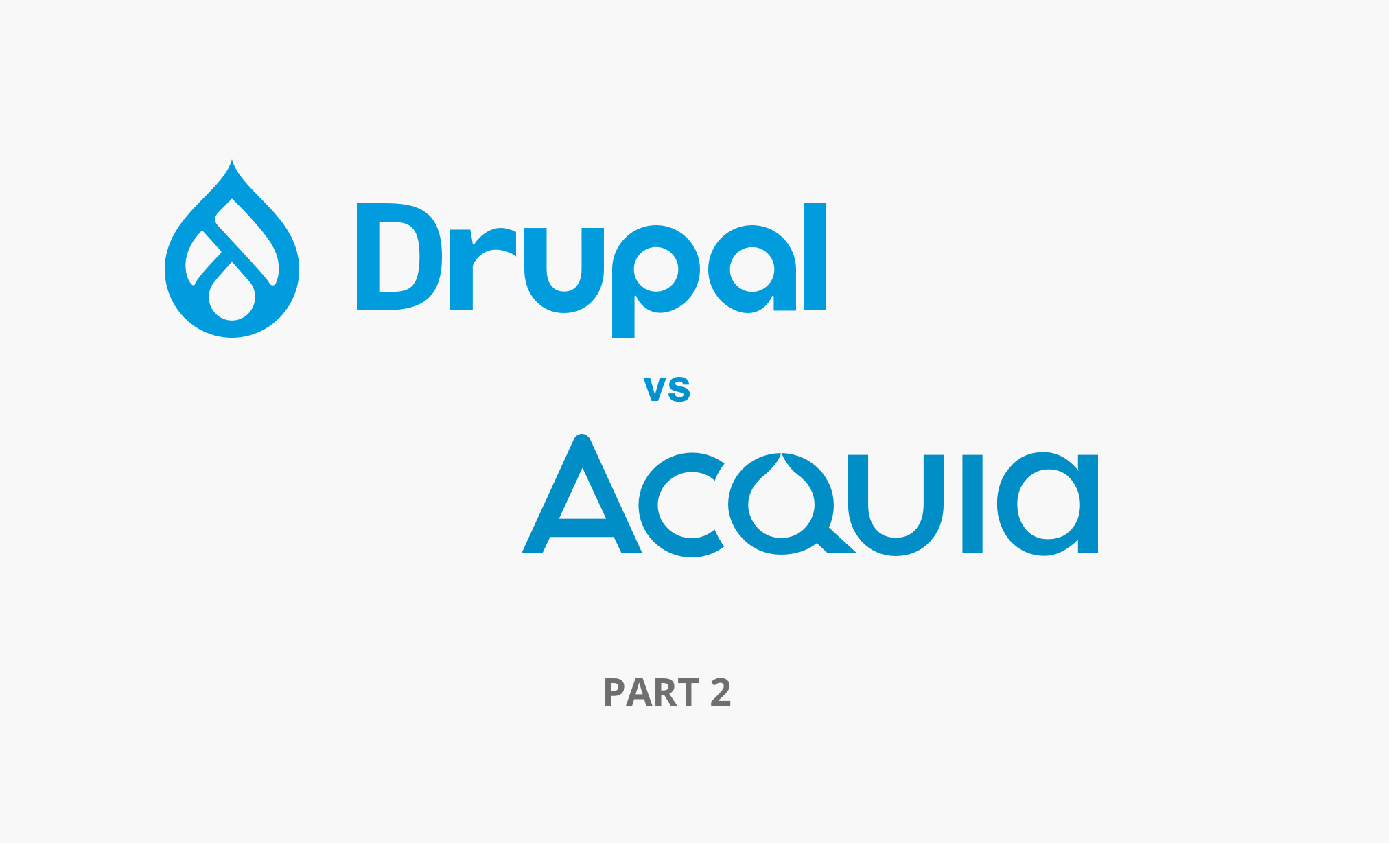 Drupal vs Acquia part 2