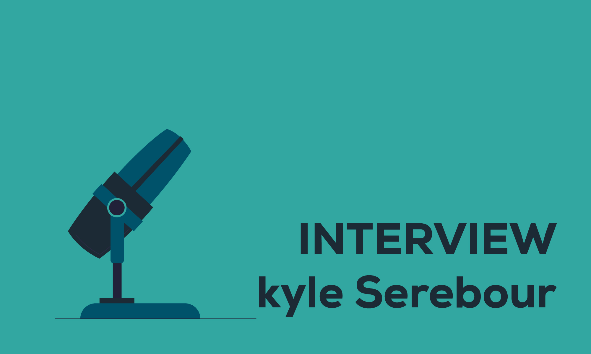 Interview: Kyle Serebour